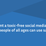 The Urgent Need for a Toxic-Free Social Media Environment