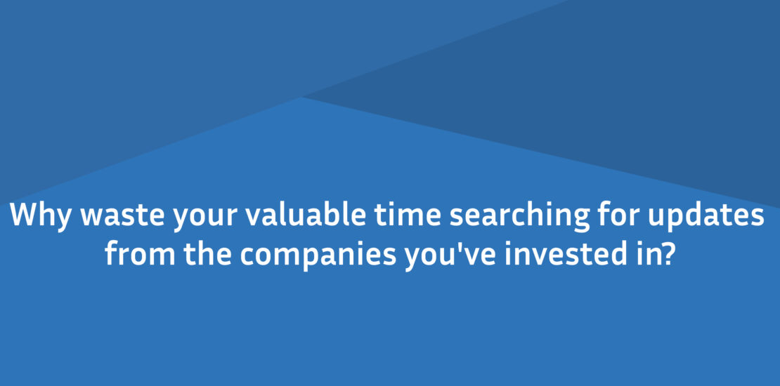 Get updates from the companies you've invested in